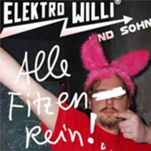 Elektro Willi und Sohn - Alle fitzen rein flac