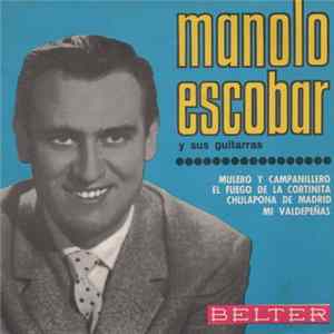 Manolo Escobar Y Sus Guitarras - Mulero Y Campanillero flac