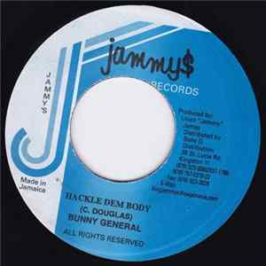 Bunny General - Hackle Dem Body flac