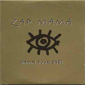 Zap Mama - Damn Your Eyes flac