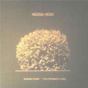 Noosa Head - Kuranda's Dream / From Mombasa to Osaka flac