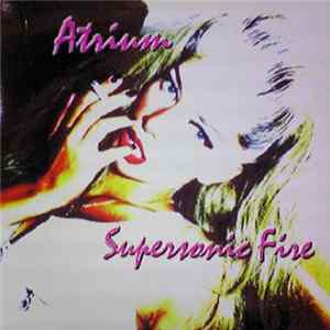 Atrium - Supersonic Fire flac