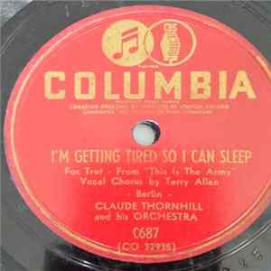 Claude Thornhill And His Orchestra - I'm Getting Tired So I Can Sleep / Rock -A-Bye Bay flac