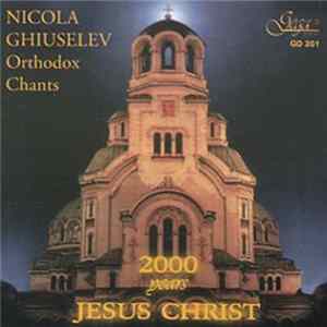 Nicola Ghiuselev - Orthodox Chants flac