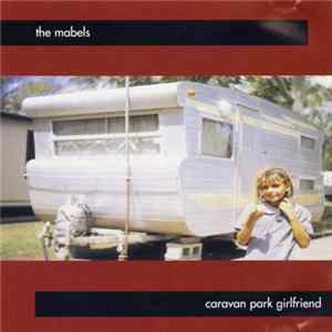 The Mabels - Caravan Park Girlfriend flac