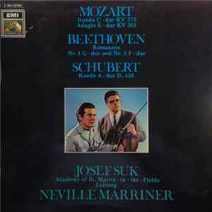 The Academy Of St. Martin-in-the-Fields O.l.v Neville Marriner, Josef Suk - Mozart: Rondo ∙ Adagio ∙ Beethoven: Romanzen ∙ Schubert: Rondo flac