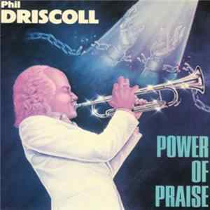 Phil Driscoll - Power Of Praise flac
