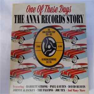 Various - One Of These Days - The Anna Records Story flac