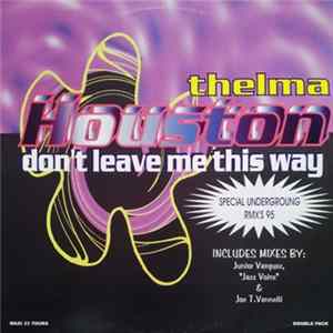 Thelma Houston - Don't Leave Me This Way (Special Underground RMX's 95) flac