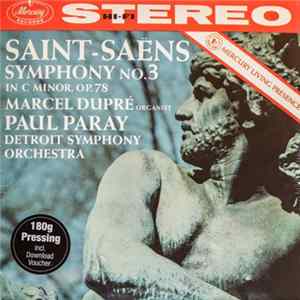 Saint-Saëns, Marcel Dupré, Paul Paray, Detroit Symphony Orchestra - Symphony No. 3 In C Minor, Op. 78 flac