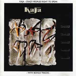 Kaja - Crazy Peoples Right To Speak flac
