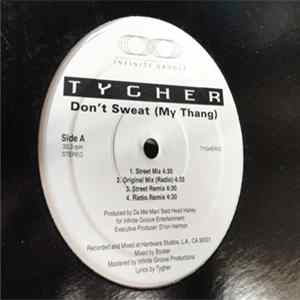 Tygher - Don't Sweat (My Thang) flac