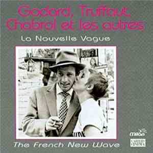Various - Godard, Truffaut, Chabrol Et Les Autres (Soundtrack) flac