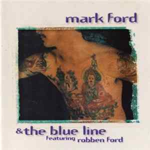 Mark Ford & The Blue Line Featuring Robben Ford - Mark Ford & The Blue Line flac
