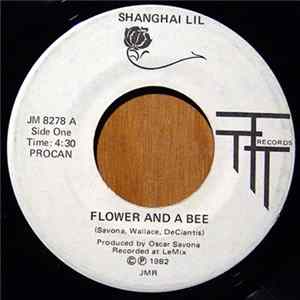 Shanghai Lil - Flower And A Bee / Nirvana / Oh What A Night flac
