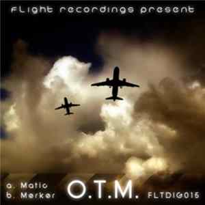 O.T.M. - Matic flac