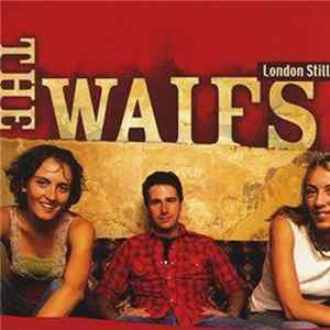 The Waifs - London Still flac