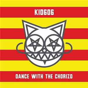 Kid606 - Dance With The Chorizo flac