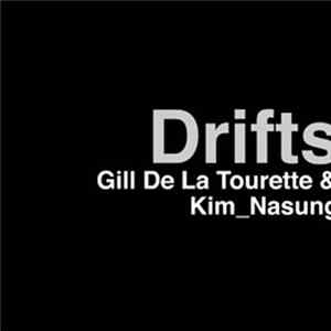 Gill De La Tourette & Kim_Nasung - Drifts flac