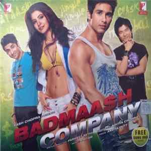Pritam Chakraborty, Anvita Dutt - Badmaash Company flac
