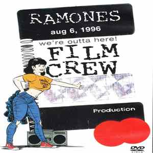 Ramones - We're Outta Here! (Film Crew) flac
