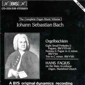 Bach, Hans Fagius - The Complete Organ Music Volume 3 flac