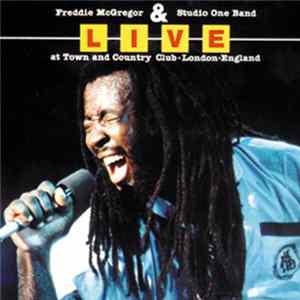 Freddie McGregor, Studio One Band - Live At Town And Country Club London England flac