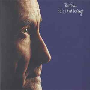 Phil Collins - Hello, I Must Be Going! flac