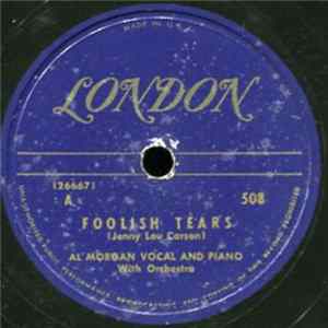 Al Morgan - Foolish Tears / I Wish I Had A Sweetheart flac