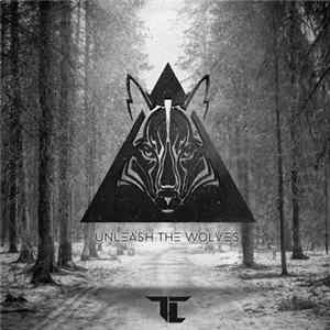 TC - Unleash The Wolves flac