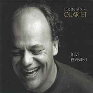 The Toon Roos Quartet - Love Revisited flac
