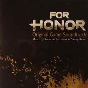 Saunder Jurriaans & Danny Bensi - For Honor (Original Game Soundtrack) flac