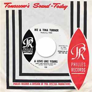 Ike & Tina Turner Featuring Tina - A Love Like Yours (Don't Come Knocking Every Day) / I Idolize You flac