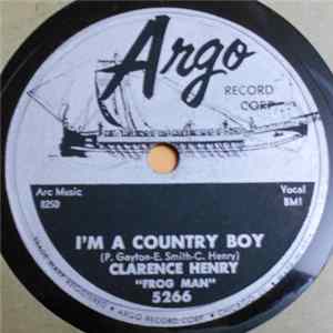 Clarence Henry "Frog Man" - I'm A Country Boy / Lonely Tramp flac