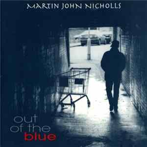 Martin John Nicholls - Out Of The Blue flac