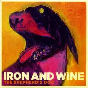 Iron And Wine - The Shepherd'S Dog flac