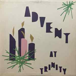 Chancel Choir , Youth Choirs - Advent At Trinity flac