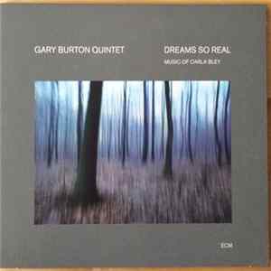 Gary Burton Quintet - Dreams So Real - Music Of Carla Bley flac