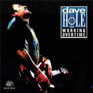 Dave Hole - Working Overtime flac