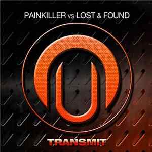 Painkiller Vs Lost & Found - Transmit flac