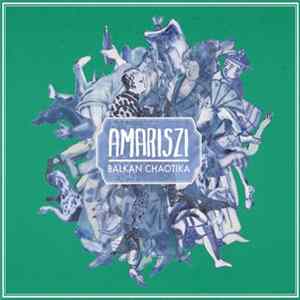 Amariszi - Balkan Chaotica flac