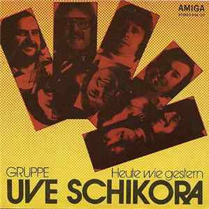 Gruppe Uve Schikora - Heute Wie Gestern / Der Wind Ist Müde flac
