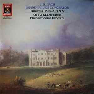 J. S. Bach, Otto Klemperer , Philharmonia Orchestra - Brandenburg Concertos Album 2 - Nos. 3,4 &5 flac
