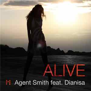 Agent Smith Feat Dianisa - Alive flac