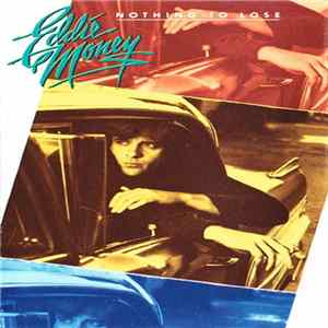 Eddie Money - Nothing To Lose flac