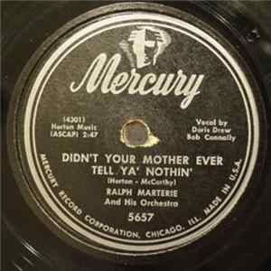 Ralph Marterie And His Orchestra - Didn't Your Mother Ever Tell Ya' Nothin' / You Better Stop Telling Lies About Me flac