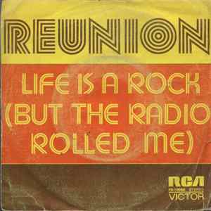 Reunion - Life Is A Rock (But The Radio Rolled Me) flac