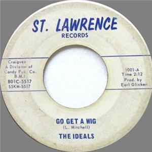 The Ideals - Go Get A Wig flac