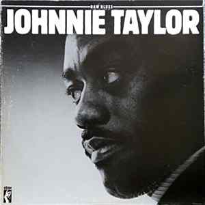Johnnie Taylor - Raw Blues flac