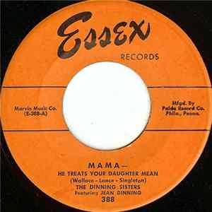The Dinning Sisters - Mama - He Treats Your Daughter Mean / Goofus flac